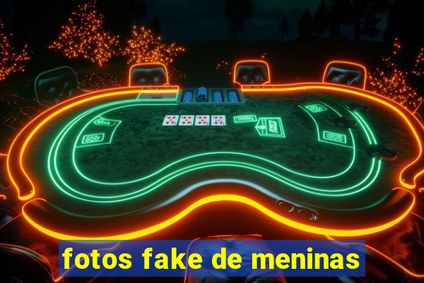 fotos fake de meninas