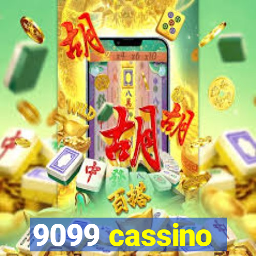 9099 cassino