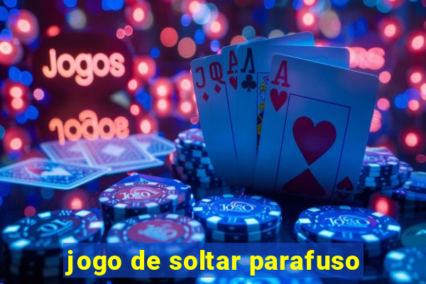 jogo de soltar parafuso