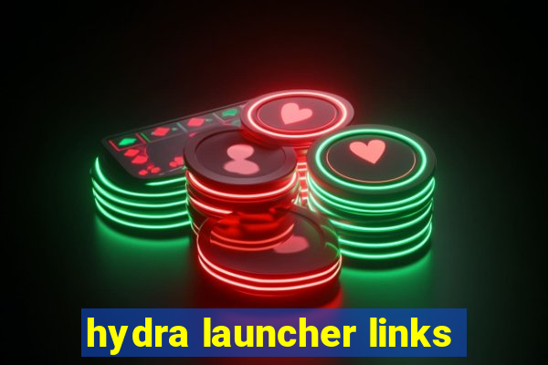 hydra launcher links