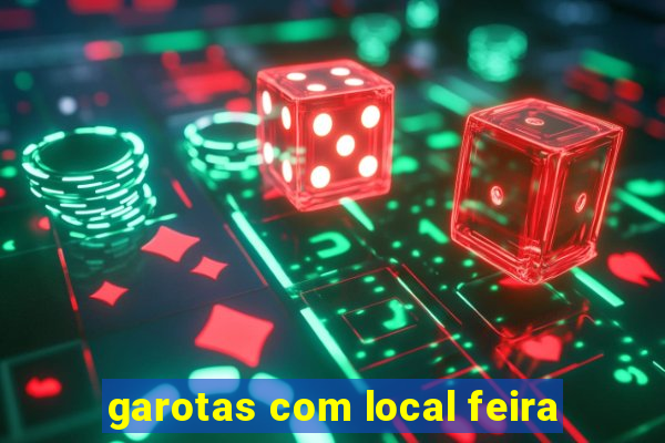 garotas com local feira