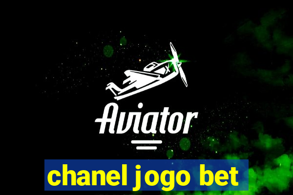 chanel jogo bet