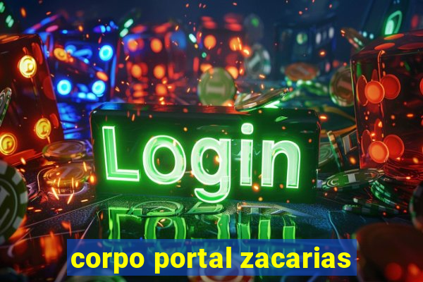 corpo portal zacarias