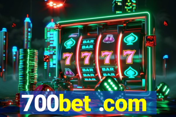 700bet .com