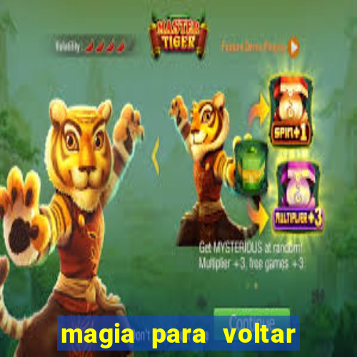 magia para voltar no tempo