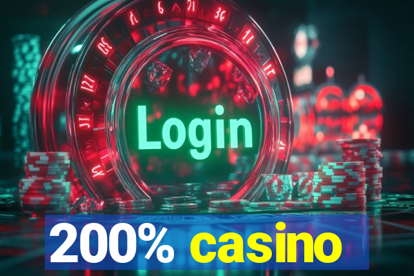 200% casino