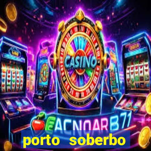 porto soberbo argentina compras