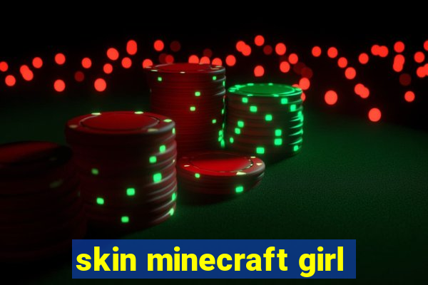 skin minecraft girl