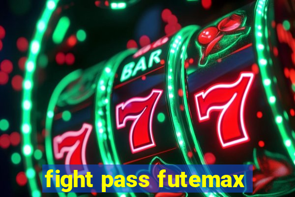 fight pass futemax