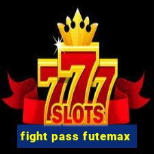 fight pass futemax