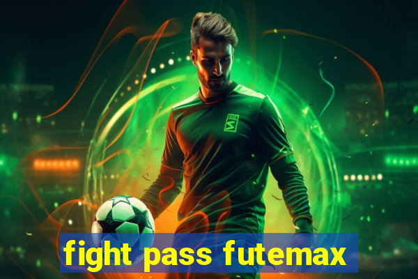 fight pass futemax