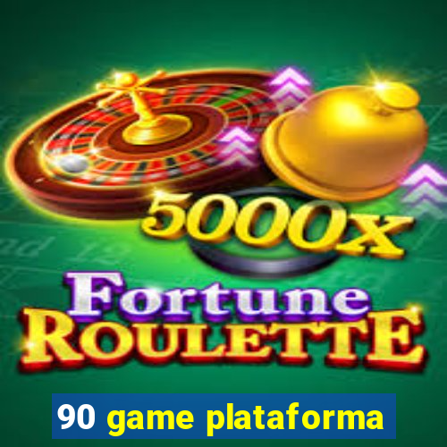 90 game plataforma