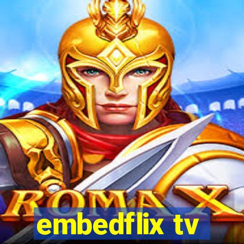 embedflix tv