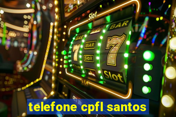 telefone cpfl santos