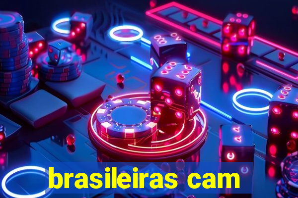 brasileiras cam