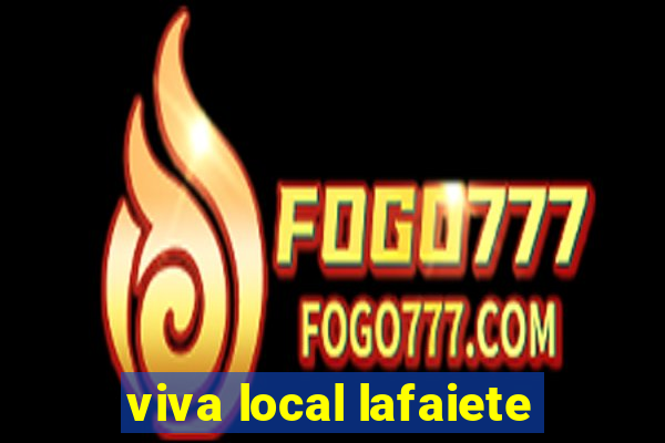 viva local lafaiete