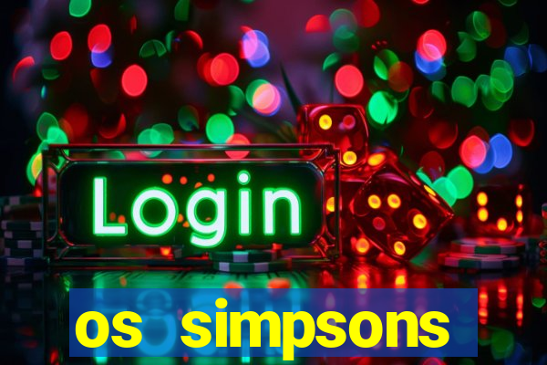 os simpsons assistir online