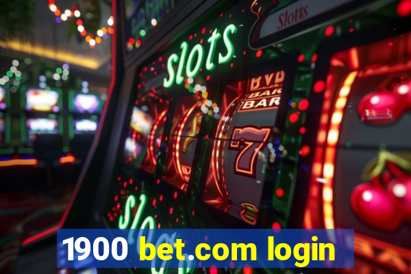 1900 bet.com login