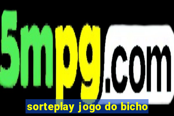 sorteplay jogo do bicho