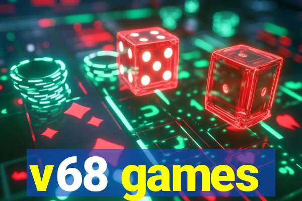 v68 games