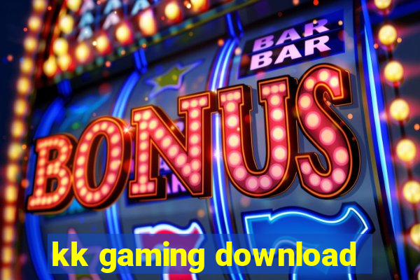 kk gaming download