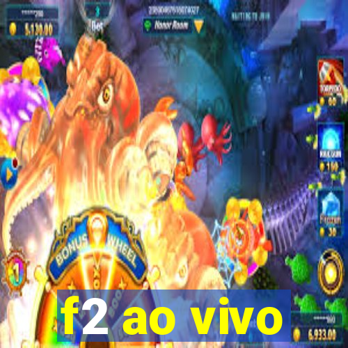 f2 ao vivo