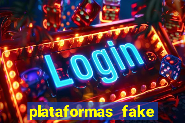 plataformas fake para brincar