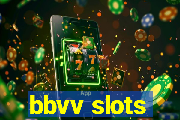 bbvv slots