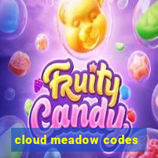 cloud meadow codes