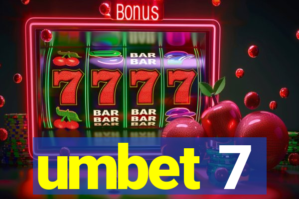 umbet 7