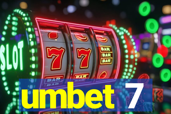 umbet 7