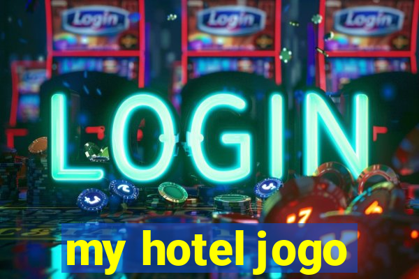 my hotel jogo