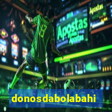 donosdabolabahia