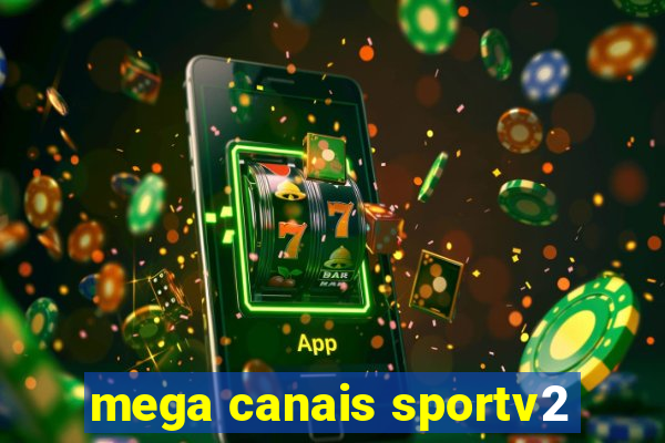 mega canais sportv2