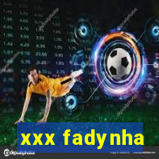 xxx fadynha