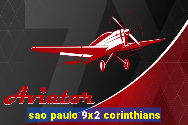 sao paulo 9x2 corinthians