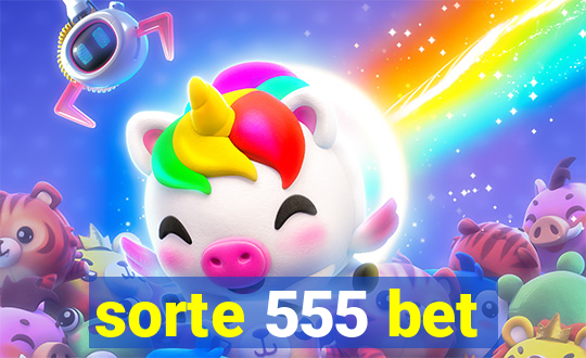 sorte 555 bet