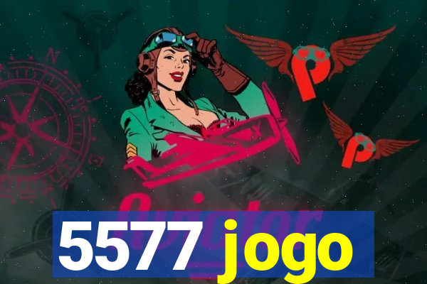 5577 jogo