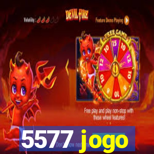 5577 jogo