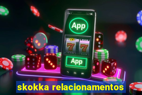 skokka relacionamentos