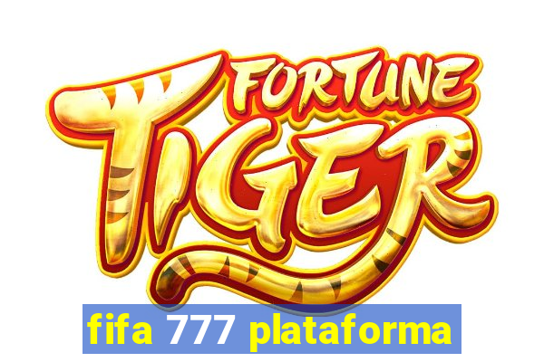 fifa 777 plataforma