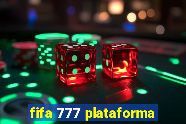 fifa 777 plataforma