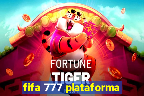 fifa 777 plataforma