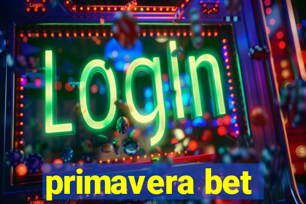 primavera bet