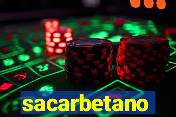 sacarbetano