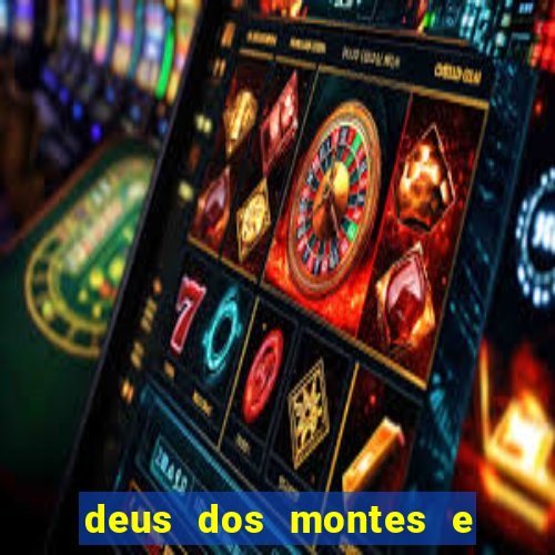 deus dos montes e dos vales