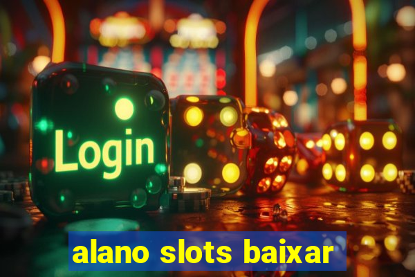 alano slots baixar