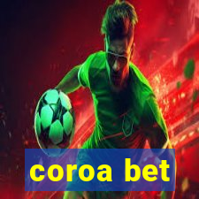 coroa bet