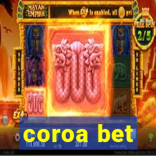 coroa bet