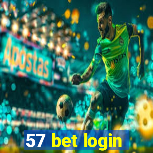 57 bet login